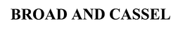 BROAD AND CASSEL trademark