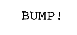 BUMP! trademark