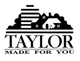 TAYLOR MADE FOR YOU trademark