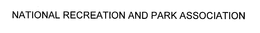 NATIONAL RECREATION AND PARK ASSOCIATION trademark