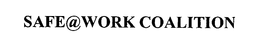 SAFE@WORK COALITION trademark