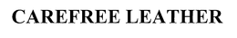CAREFREE LEATHER trademark