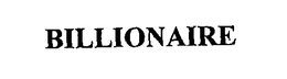 BILLIONAIRE trademark