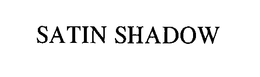 SATIN SHADOW trademark