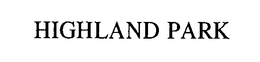HIGHLAND PARK trademark