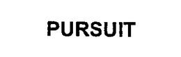PURSUIT trademark