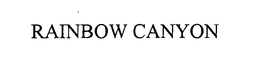 RAINBOW CANYON trademark