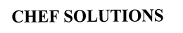 CHEF SOLUTIONS trademark