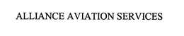 ALLIANCE AVIATION SERVICES trademark