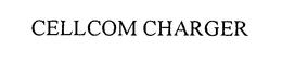 CELLCOM CHARGER trademark