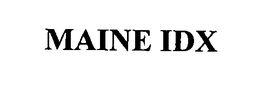 MAINE IDX trademark