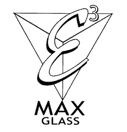 E3 MAX GLASS trademark
