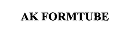 AK FORMTUBE trademark