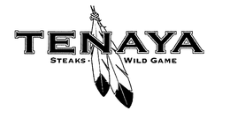 TENAYA STEAKS WILD GAME trademark