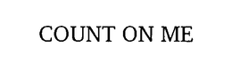 COUNT ON ME trademark