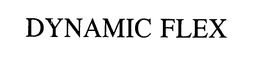DYNAMIC FLEX trademark