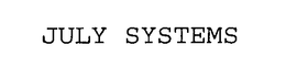 JULY SYSTEMS trademark