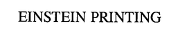 EINSTEIN PRINTING trademark