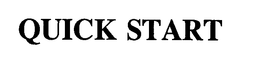 QUICK START trademark