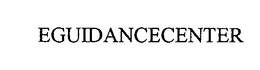 EGUIDANCECENTER trademark