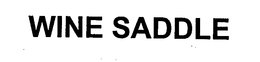 WINE SADDLE trademark