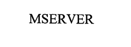 MSERVER trademark