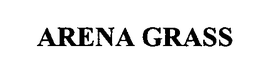 ARENA GRASS trademark