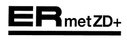 ERMETZD+ trademark