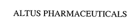ALTUS PHARMACEUTICALS trademark