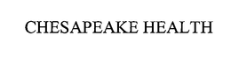 CHESAPEAKE HEALTH trademark
