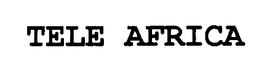 TELE AFRICA trademark