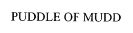 PUDDLE OF MUDD trademark
