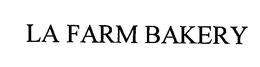 LA FARM BAKERY trademark