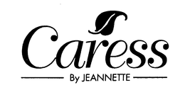 CARESS BY JEANNETTE trademark