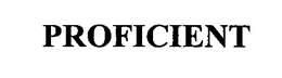 PROFICIENT trademark
