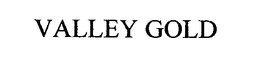 VALLEY GOLD trademark