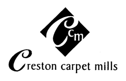 CCM CRESTON CARPET MILLS trademark