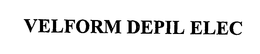 VELFORM DEPIL ELEC trademark