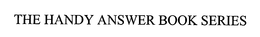THE HANDY ANSWER BOOK SERIES trademark