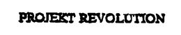 PROJEKT REVOLUTION trademark