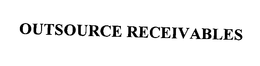 OUTSOURCE RECEIVABLES trademark