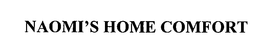 NAOMI'S HOME COMFORT trademark