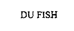 DU FISH trademark