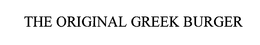 THE ORIGINAL GREEK BURGER trademark