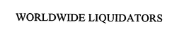 WORLDWIDE LIQUIDATORS trademark
