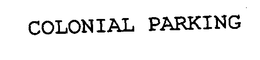 COLONIAL PARKING trademark