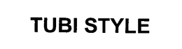 TUBI STYLE trademark