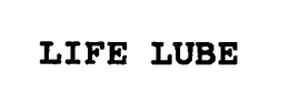 LIFE LUBE trademark