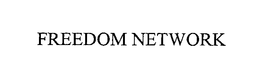 FREEDOM NETWORK trademark