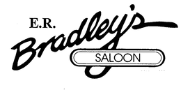 E.R. BRADLEY'S SALOON trademark